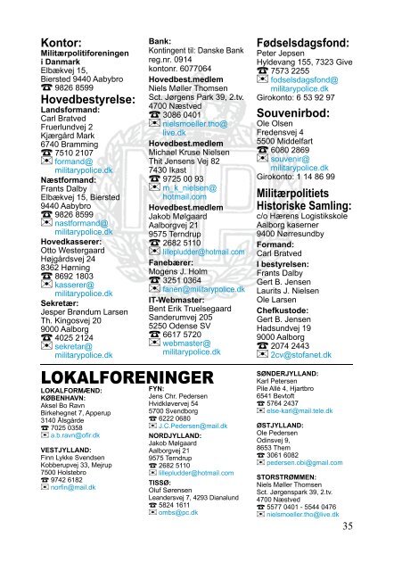 fra Militærpolitiforeningen i Danmark Nr. 1 Januar-Februar 2011