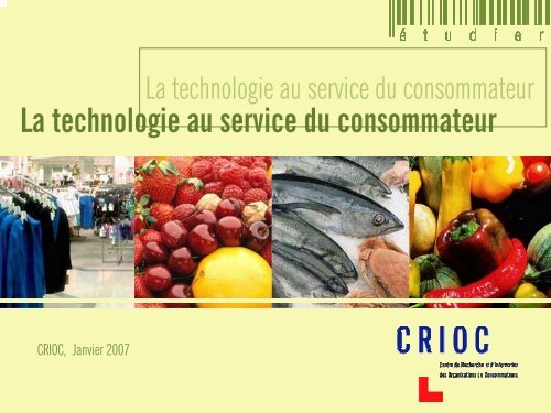 La technologie au service du consommateur - Crioc