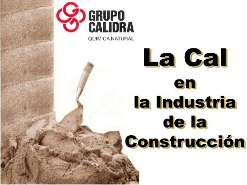 La cal en la construcciÃ³n - Anfacal