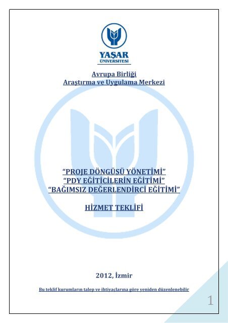 “PROJE DÖNGÜSÜ YÖNETİMİ” “PDY ... - Yaşar Üniversitesi