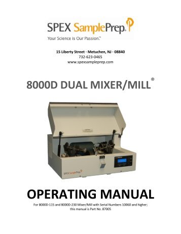 8000D MixerMill Manual 100714 abridged - SPEX SamplePrep