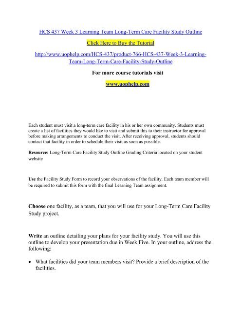 HCS 437 Week 3 Learning Team Long-Term Care Facility Study Outline/uophelp