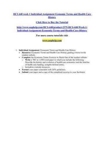 HCS 440 week 1 Individual Assignment Economic Terms and Health Care History/uophelp