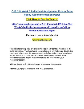 prison term policy recommendation paper essay 2017-03-18 free research that covers as a criminologist advisor to the state legislature, i have been chosen to provide a prison term policy on armed robbery currently the legislature will soon be. prison term policy recommendation paper essay 2017-03-18 free research that covers as a criminologist advisor to the state legislature, i have been chosen to provide a prison term policy on armed robbery currently the legislature will soon be.