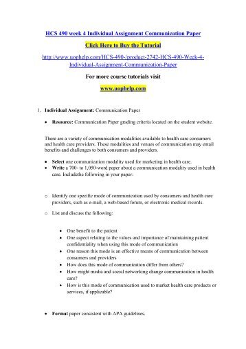 HCS 490 week 4 Individual Assignment Communication Paper/uophelp