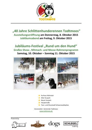 40 Jahre Schlittenhunderennen Todtmoos 2015 _Einladung_Programm/Stand: August 2015