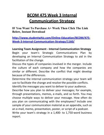 BCOM 475 Week 3 Internal Communication Strategy UOP Complete Class Home work Help