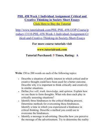 PHL 458 Week 1 Individual Assignment Critical and Creative Thinking in Society Short Essays/TutorialRank