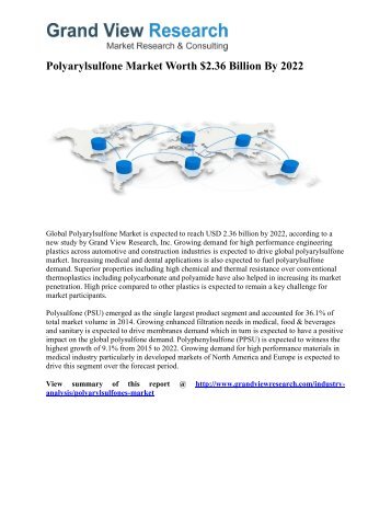 Polyarylsulfone Market Share, Forecasts 2015 To 2022: Grand View Research, Inc. 