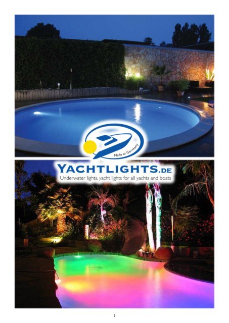 Leave your jetty, garden pond or swimming pool at night Bright and colorful enlighten the Yachtlights Underwater light Lagoa ..