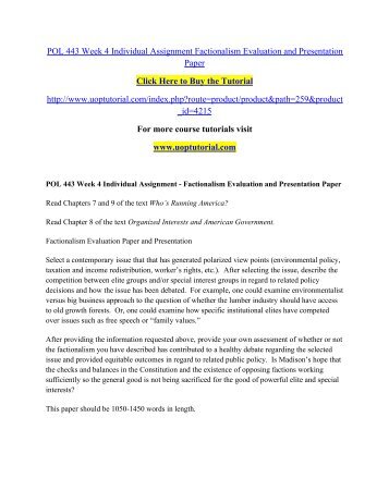 POL 443 Week 4 Individual Assignment Factionalism Evaluation and Presentation Paper/ Uoptutorial