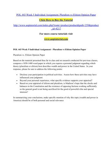 POL 443 Week 5 Individual Assignment; Pluralism vs Elitism Opinion Paper/ Uoptutorial