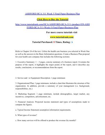 ASHFORD HCA 311 Week 5 Final Paper Business Plan/Tutorialrank