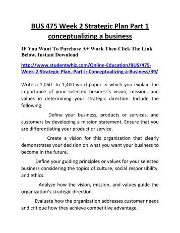 BUS 475 Week 2 Strategic Plan Part 1 conceptualizing a business UOP Online Assignment Solution