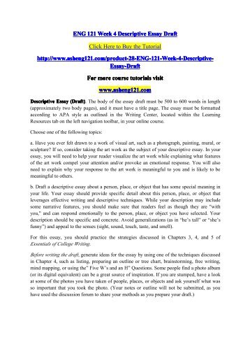 ENG 121 Week 4 Descriptive Essay Draft /asheng121dotcom