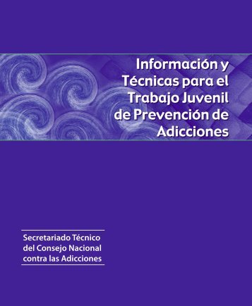 Información y Técnicas para el Trabajo Juvenil de Prevención de Adicciones