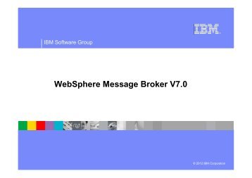 WebSphere Message Broker V7.0