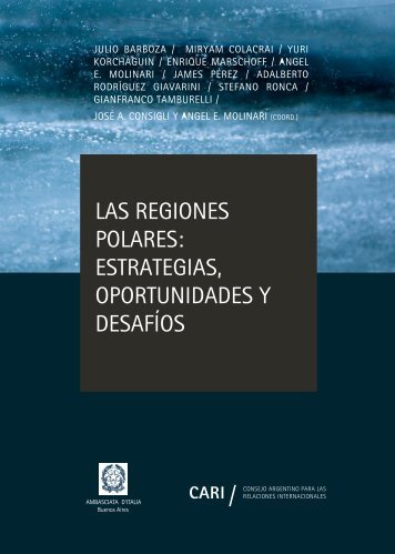 LAS REGIONES POLARES ESTRATEGIAS OPORTUNIDADES Y DESAFÍOS