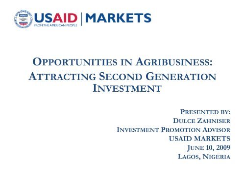 OPPORTUNITIES AGRIBUSINESS ATTRACTING SECOND GENERATION INVESTMENT