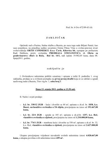 Posl. br. 6 Ovr-472/09-43 (4) Z A K L J U Č A K Općinski sud u ...