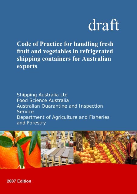 Code of Practice for handling fresh fruit and ... - Shipping Australia