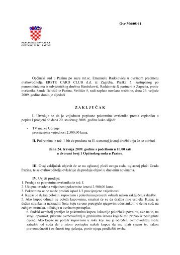 Ovr 306/08-11 Općinski sud u Pazinu po sucu mr.sc. Emanuelu ...