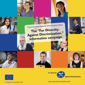 The â€œFor Diversity. Against Discrimination.â€ information campaign