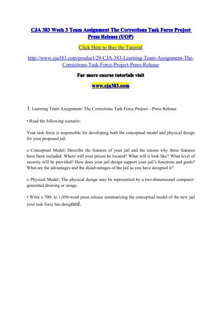 CJA 383 Week 3 Team Assignment The Corrections Task Force Project Press Release (UOP)- cja383dotcom 