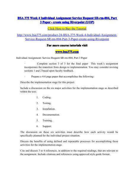 BSA 375 Week 4 Individual Assignment Service Request SR-rm-004, Part 3 Paper - create using Riverpoint (UOP)/bsa375dotcom