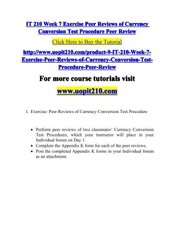 IT 210 Week 7 Exercise Peer Reviews of Currency Conversion Test Procedure Peer Review