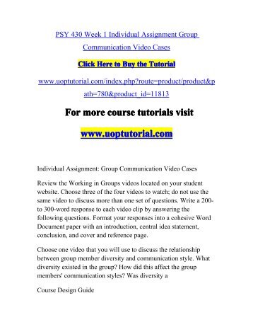 PSY 430 Week 1 Individual Assignment Group Communication Video Cases