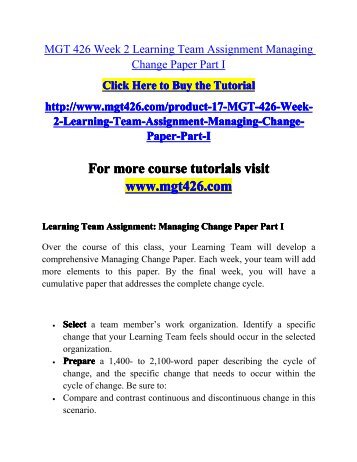 MGT 426 Week 2 Learning Team Assignment Managing Change Paper Part I