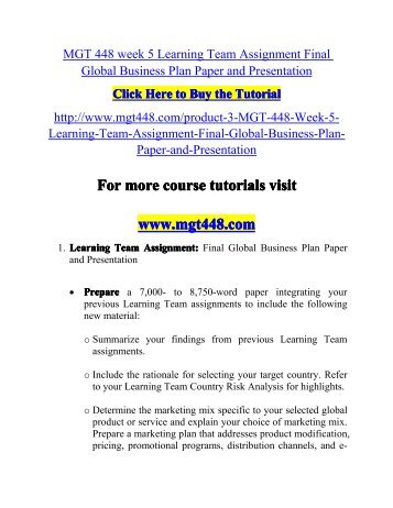 MGT 448 week 5 Learning Team Assignment Final Global Business Plan Paper and Presentation