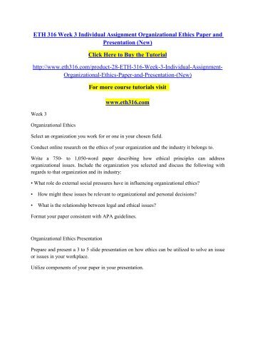 eth 316 week 1 individual assignment ethics essay Ethics essay eth/316 february 25 week 1 individual assignment kevin sprenger eth more about ethics essay eth 316 essay on uop ethics/316 week 5 cross. eth 316 week 1 individual assignment ethics essay Ethics essay eth/316 february 25 week 1 individual assignment kevin sprenger eth more about ethics essay eth 316 essay on uop ethics/316 week 5 cross.