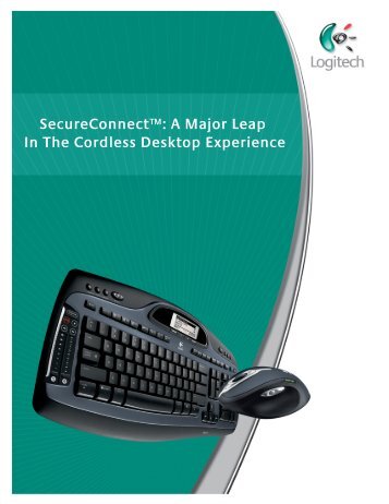 Logitech SecureConnect white paper - Get immersed in the digital ...