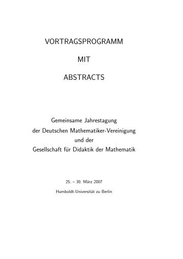 Abstract-Band - Mathematik und ihre Didaktik - Humboldt-Universität ...