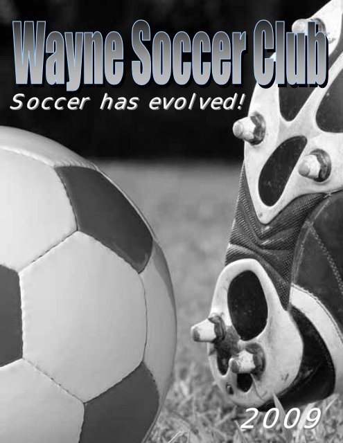 Soccer has evolved! - Wayne Soccer Club