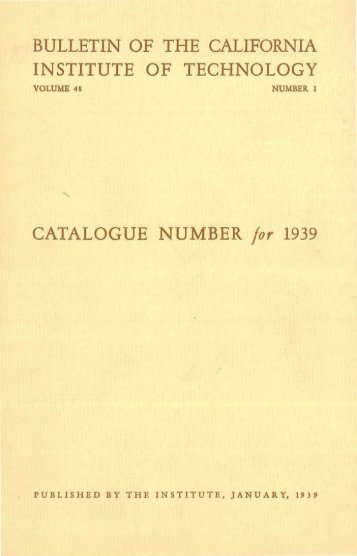 CATALOGUE NUMBER jor 1939 - CaltechCampusPubs - California ...