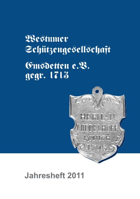 jahresheft 2011 als pdf - Westumer Schützengesellschaft
