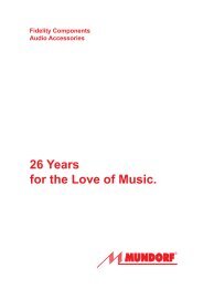 26 Years for the Love of Music. Fidelity ... - Mundorf EB GmbH