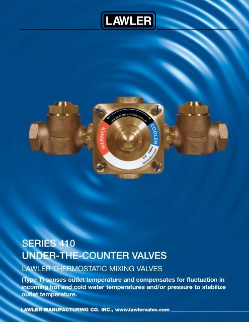 series 410 under-the-counter valves - Lawler Thermostatic Mixing ...