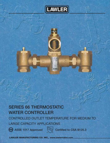 SERIES 66 THERMOSTATIC WATER CON TROL LER