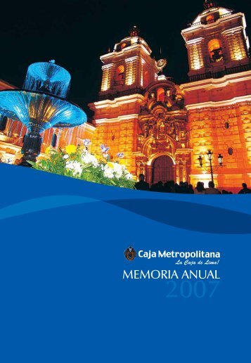 Memoria 2007 - Caja Metropolitana