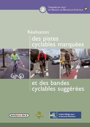 RÃ©alisation des pistes cyclables marquÃ©es et ... - Bruxelles MobilitÃ©