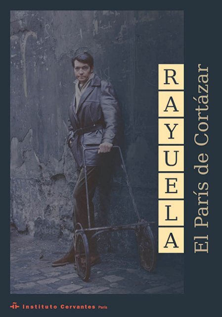 Rayuela: el ParÃs de CortÃ¡zar - El PaÃs