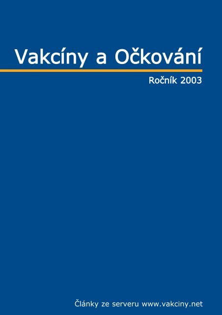 Titulka 2003.qxd - VakcÃny a OÄ kovÃ¡nÃ