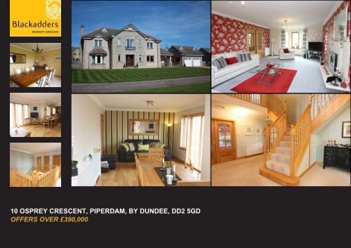 10 OSPREY CRESCENT PIPERDAM BY DUNDEE DD2 5GD OFFERS OVER £390,000