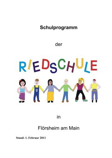 Schulprogramm der in Flörsheim am Main - Riedschule - Hessen