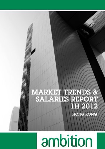 MARKET TRENDS & SALARIES REPORT 1H 2012 - Ambition