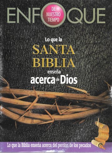 Enfoque de Nuestro Tiempo Enero 2015 - Lo que la Santa Biblia enseña acerca de Dios